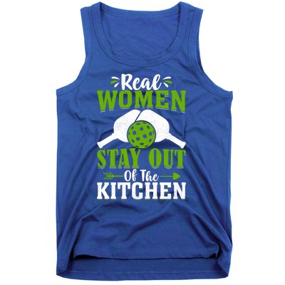 Real Women Stay Out Of The Kitchen Pickleball Gift For Pickleball Player Tank Top