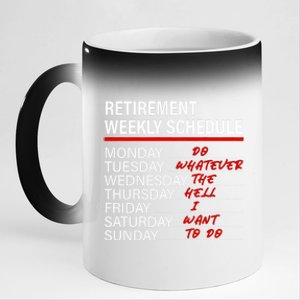 Retirement Weekly Schedule Retirement Life Funny Retirement 11oz Black Color Changing Mug