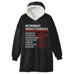 Retirement Weekly Schedule Retirement Life Funny Retirement Hooded Wearable Blanket