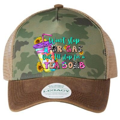 Retro WonT Stop For Gas But ILl Stop For A Tea Bomb Legacy Tie Dye Trucker Hat
