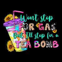 Retro WonT Stop For Gas But ILl Stop For A Tea Bomb Drawstring Bag