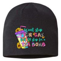 Retro WonT Stop For Gas But ILl Stop For A Tea Bomb Sustainable Beanie