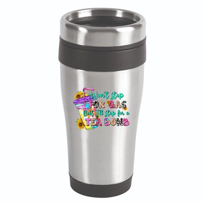 Retro WonT Stop For Gas But ILl Stop For A Tea Bomb 16oz Travel Tumbler