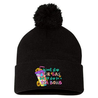 Retro WonT Stop For Gas But ILl Stop For A Tea Bomb Pom Pom 12in Knit Beanie
