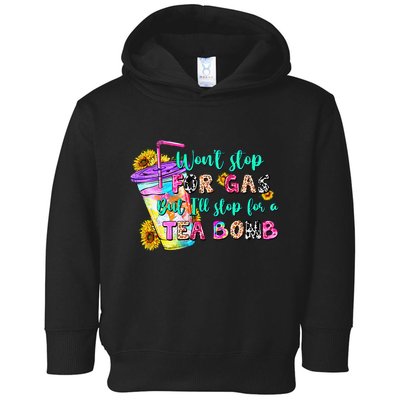 Retro WonT Stop For Gas But ILl Stop For A Tea Bomb Toddler Hoodie