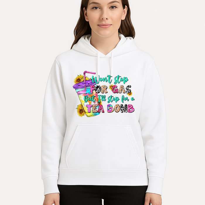 Retro WonT Stop For Gas But ILl Stop For A Tea Bomb Hoodie