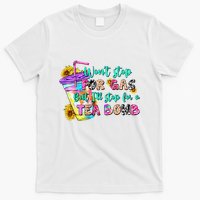 Retro WonT Stop For Gas But ILl Stop For A Tea Bomb T-Shirt