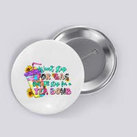 Retro WonT Stop For Gas But ILl Stop For A Tea Bomb Button