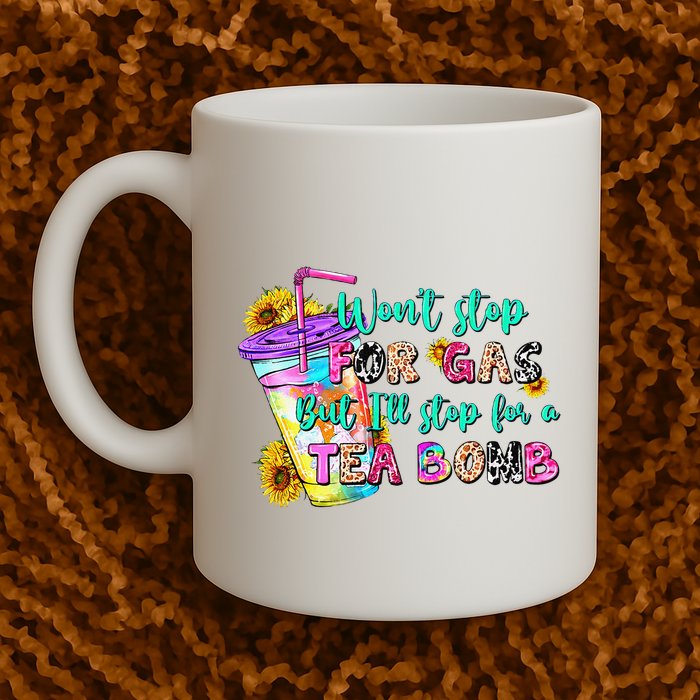 Retro WonT Stop For Gas But ILl Stop For A Tea Bomb Mug
