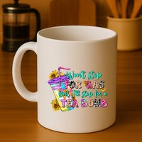 Retro WonT Stop For Gas But ILl Stop For A Tea Bomb Mug
