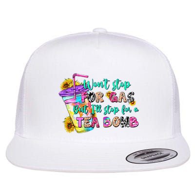 Retro WonT Stop For Gas But ILl Stop For A Tea Bomb Flatbill Hat