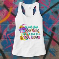 Retro WonT Stop For Gas But ILl Stop For A Tea Bomb Womens Tank Top