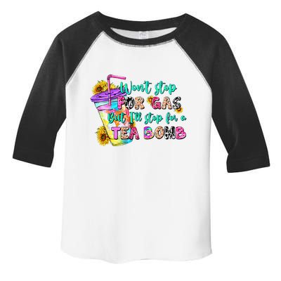 Retro WonT Stop For Gas But ILl Stop For A Tea Bomb Toddler Fine Jersey T-Shirt