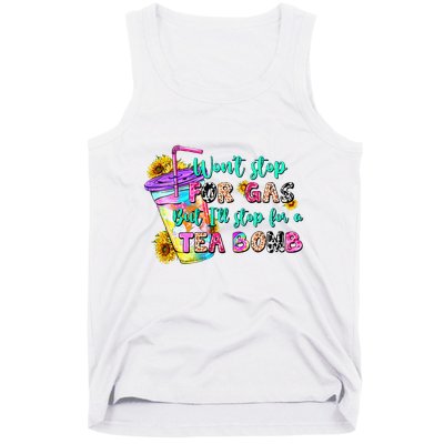 Retro WonT Stop For Gas But ILl Stop For A Tea Bomb Tank Top