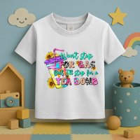 Retro WonT Stop For Gas But ILl Stop For A Tea Bomb Toddler T-Shirt