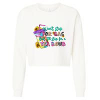 Retro WonT Stop For Gas But ILl Stop For A Tea Bomb Cropped Pullover Crew