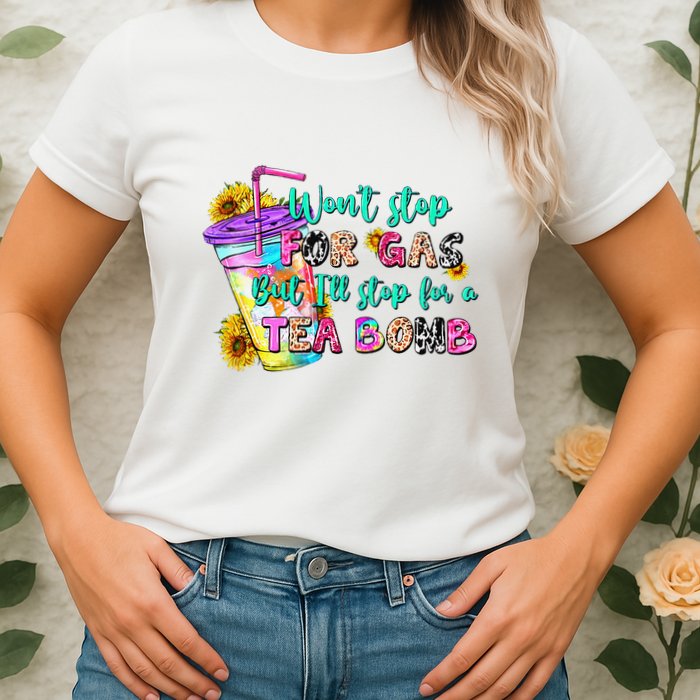 Retro WonT Stop For Gas But ILl Stop For A Tea Bomb Womens T-Shirt