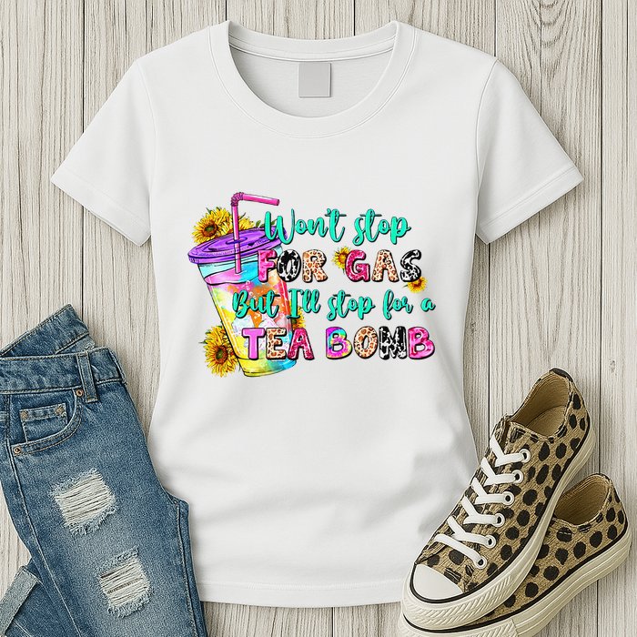 Retro WonT Stop For Gas But ILl Stop For A Tea Bomb Womens T-Shirt