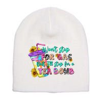 Retro WonT Stop For Gas But ILl Stop For A Tea Bomb Short Acrylic Beanie