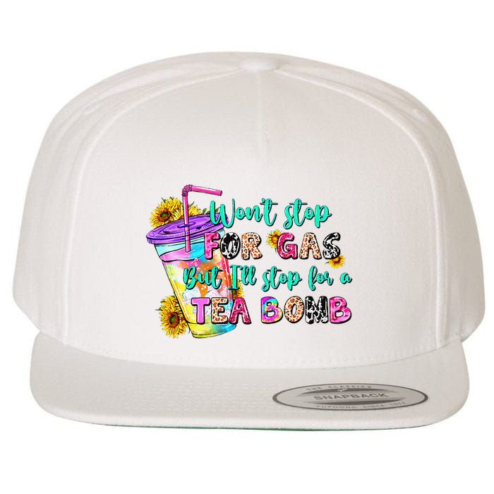 Retro WonT Stop For Gas But ILl Stop For A Tea Bomb Wool Snapback Cap