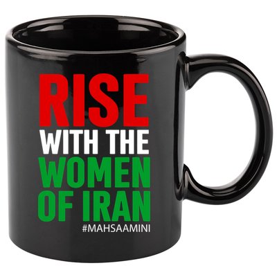 RISE WITH THE WOMEN OF IRAN Women Life Freedom Stand With Women 11oz C Handle Ceramic Mug