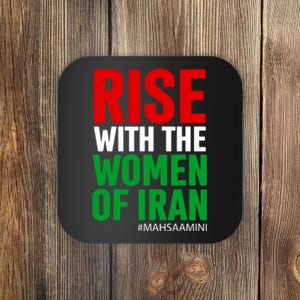 RISE WITH THE WOMEN OF IRAN Women Life Freedom Stand With Women Coaster