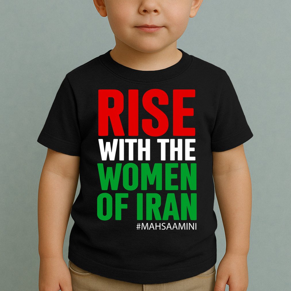 RISE WITH THE WOMEN OF IRAN Women Life Freedom Stand With Women Toddler T-Shirt