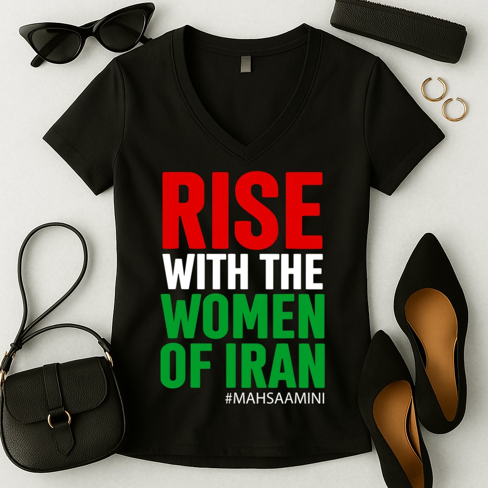 RISE WITH THE WOMEN OF IRAN Women Life Freedom Stand With Women Women's V-Neck T-Shirt