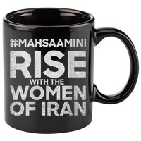 RISE WITH THE WOMEN OF IRAN #Mahsaamini 11oz C Handle Ceramic Mug