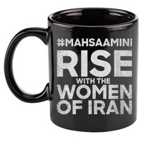 RISE WITH THE WOMEN OF IRAN #Mahsaamini 11oz C Handle Ceramic Mug