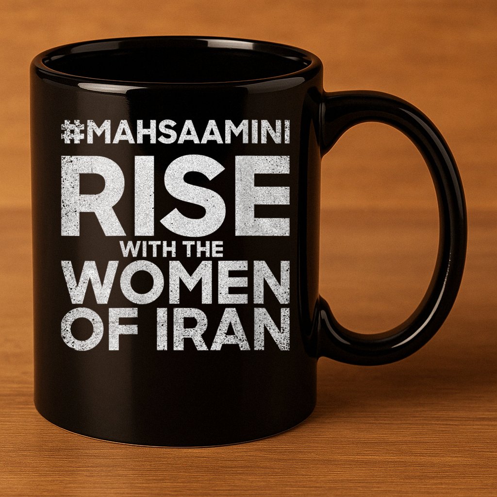 RISE WITH THE WOMEN OF IRAN #Mahsaamini 11oz C Handle Ceramic Mug