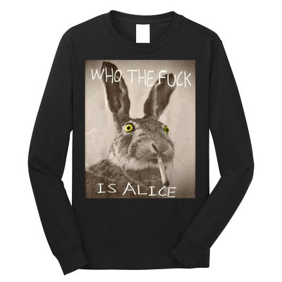 Retro Who The F_ck Is Alice Funny Rabbit  Long Sleeve Shirt