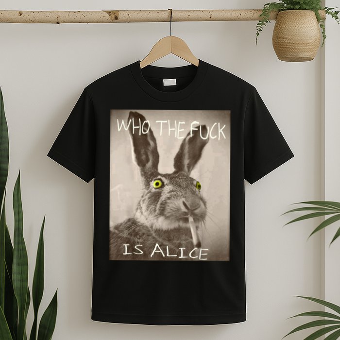 Retro Who The F_ck Is Alice Funny Rabbit  T-Shirt