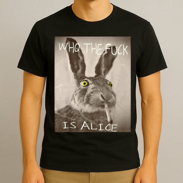 Retro Who The F_ck Is Alice Funny Rabbit  T-Shirt