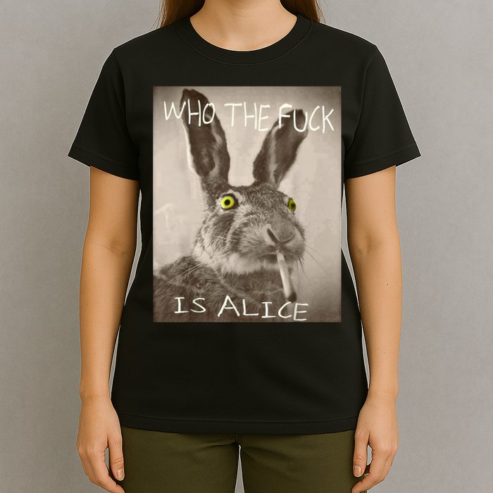 Retro Who The F_ck Is Alice Funny Rabbit  T-Shirt