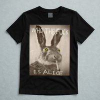 Retro Who The F_ck Is Alice Funny Rabbit  T-Shirt