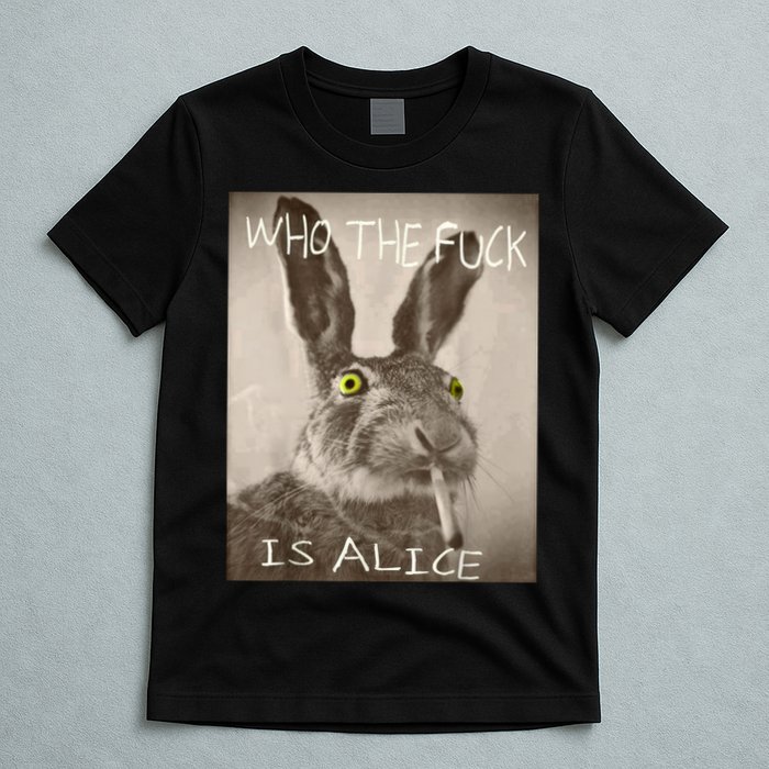 Retro Who The F_ck Is Alice Funny Rabbit  T-Shirt