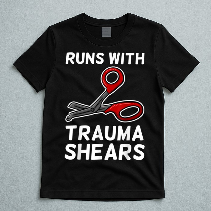 Runs With Trauma Shears EMT Emergency Medical Technician EMS T-Shirt