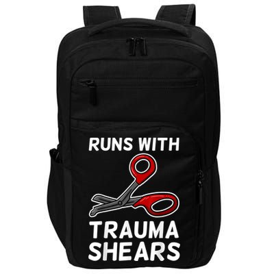 Runs With Trauma Shears EMT Emergency Medical Technician EMS Impact Tech Backpack