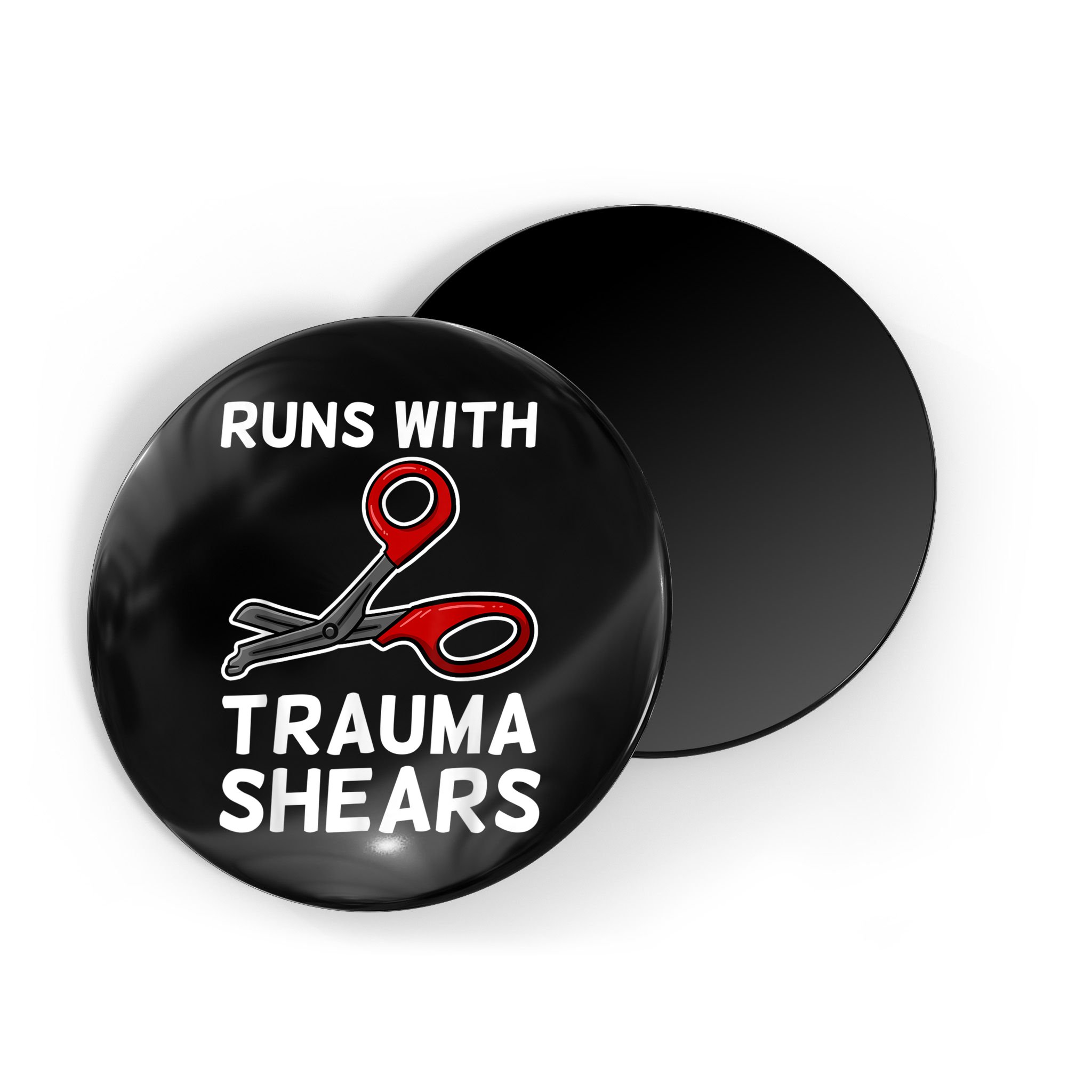 Runs With Trauma Shears EMT Emergency Medical Technician EMS Magnet