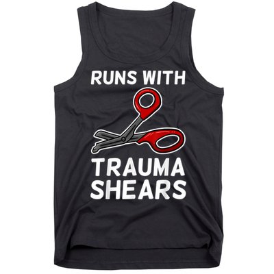 Runs With Trauma Shears EMT Emergency Medical Technician EMS Tank Top