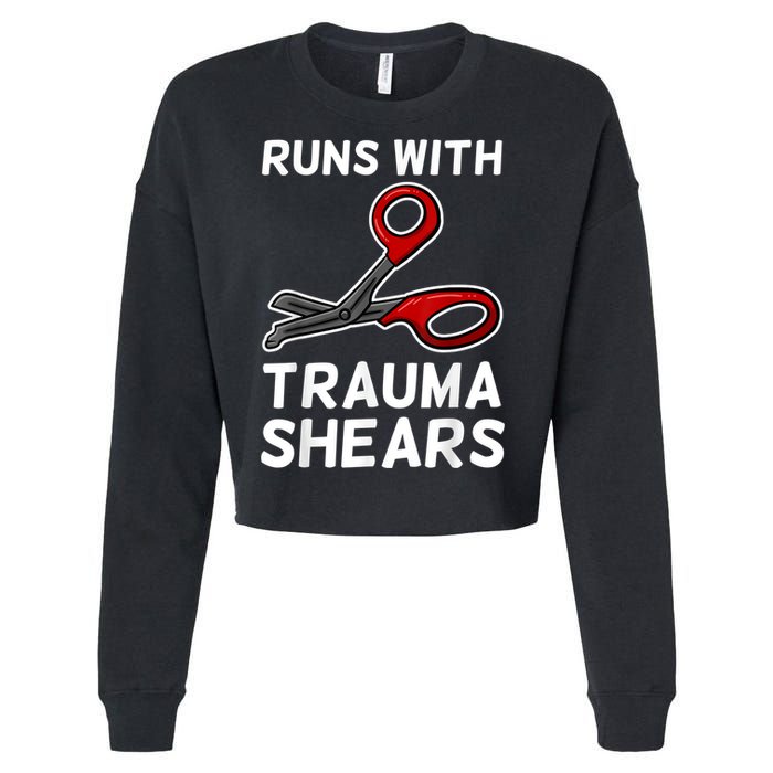 Runs With Trauma Shears EMT Emergency Medical Technician EMS Cropped Pullover Crew