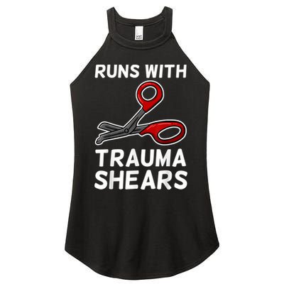 Runs With Trauma Shears EMT Emergency Medical Technician EMS Women's Perfect Tri Rocker Tank