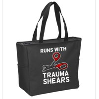 Runs With Trauma Shears EMT Emergency Medical Technician EMS Zip Tote Bag