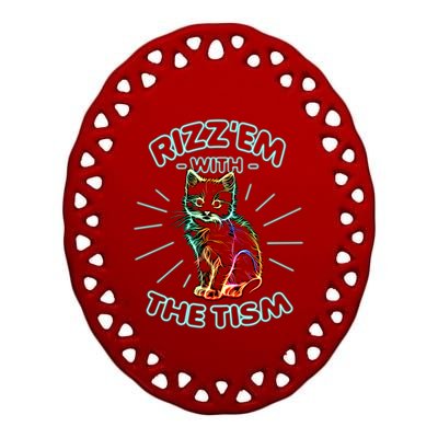 RizzEm With The Tism Funny Rizz Em With The Tism Meme Gift Ceramic Oval Ornament