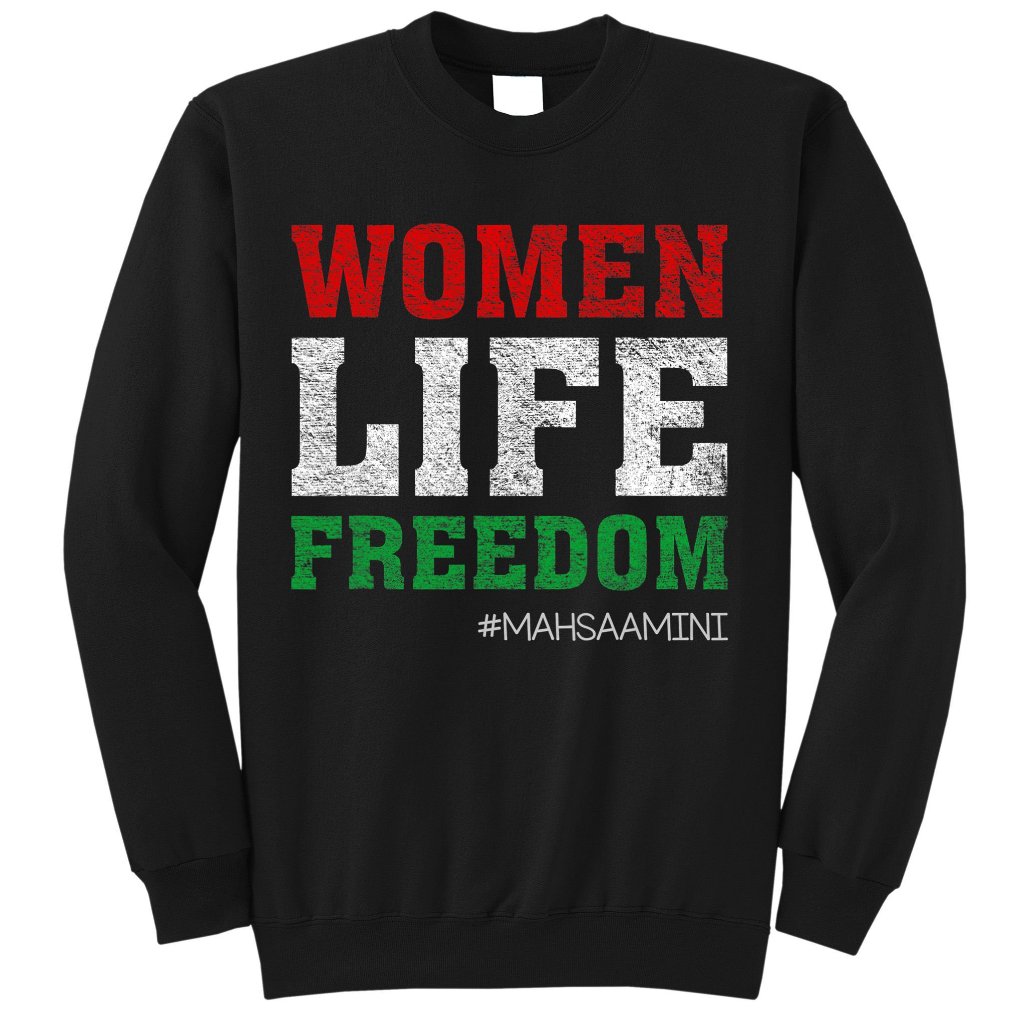 RISE WITH THE WOMEN OF IRAN Women Life Freedom #Mahsaamini Life Freedom Design Sweatshirt