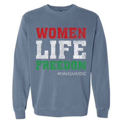 RISE WITH THE WOMEN OF IRAN Women Life Freedom #Mahsaamini Life Freedom Design Garment-Dyed Sweatshirt