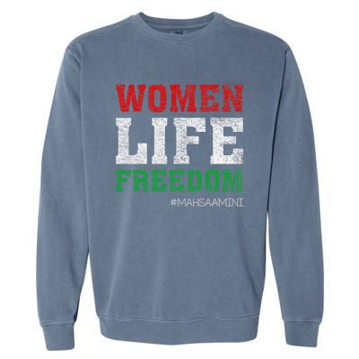 RISE WITH THE WOMEN OF IRAN Women Life Freedom #Mahsaamini Life Freedom Design Garment-Dyed Sweatshirt