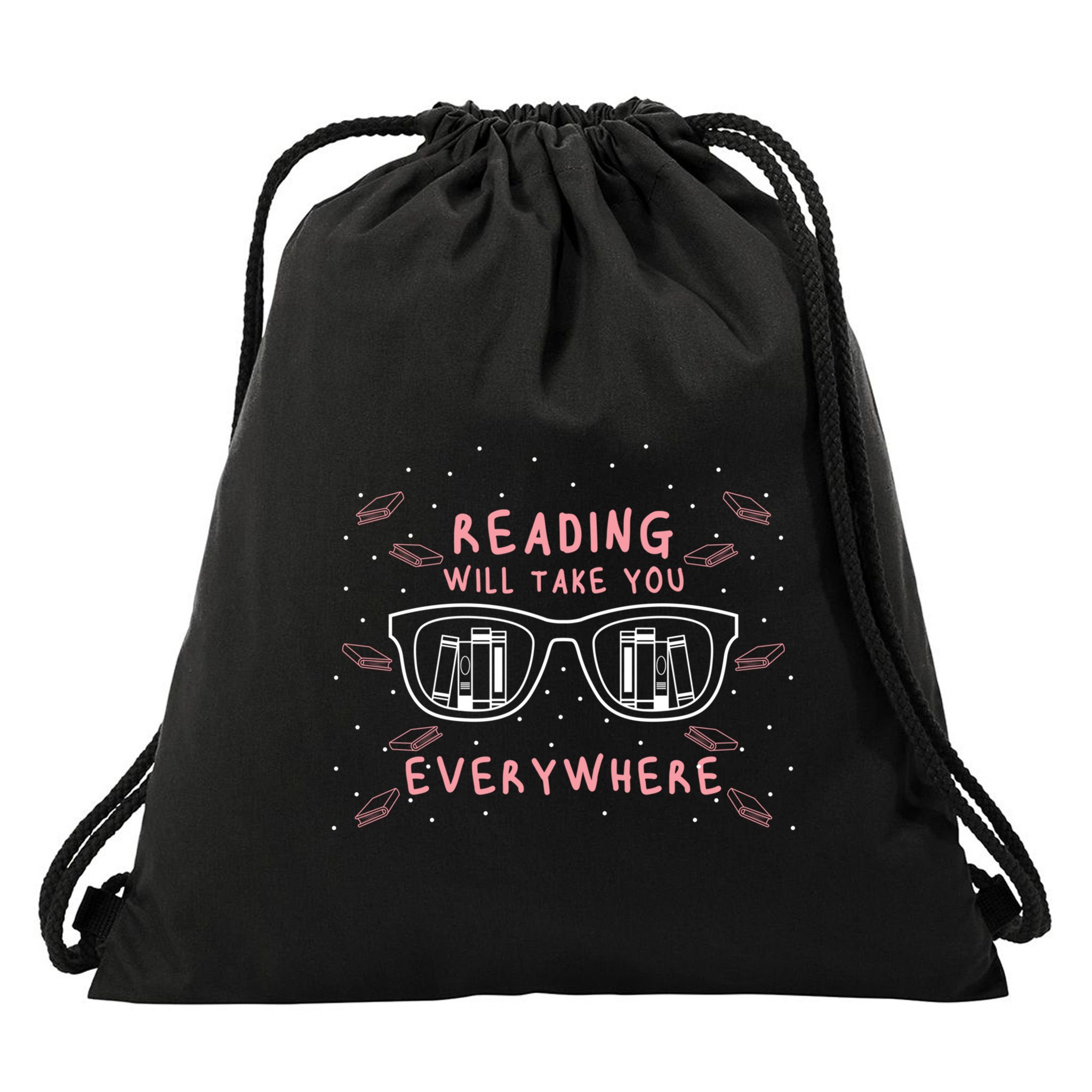 Reading Will Take You Everywhere Reader Library Literary Gift Drawstring Bag