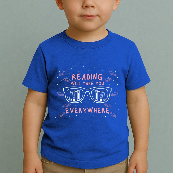Reading Will Take You Everywhere Reader Library Literary Gift Toddler T-Shirt